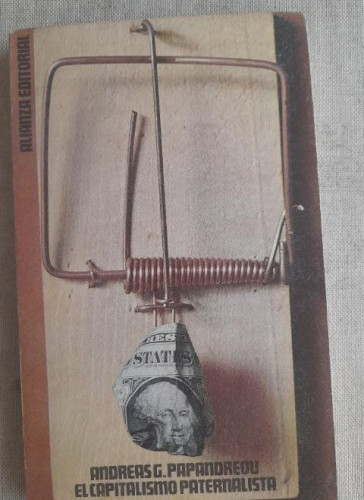 Portada del libro de El capitalismo paternalista - Andreas G. Papandreu Alianza ed. 1973 184pp