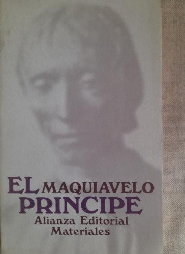 Portada del libro de EL PRINCIPE MAQUIAVELO. ALIANZA EDITORIAL. 1996 134 PAG