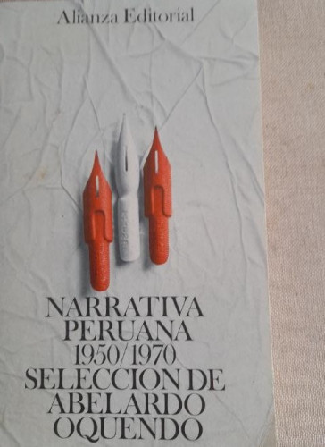 Portada del libro de Narrativa peruana 1950-1970 - Oquendo, Abelardo alianza ed. 1973 320pp