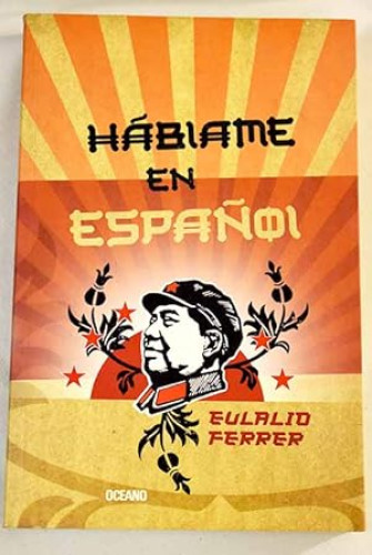 Portada del libro de Háblame en español. (Novela.)
