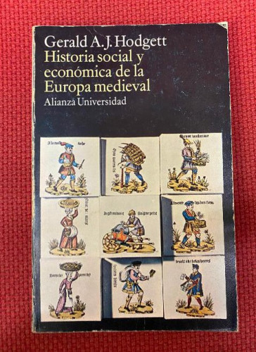 Portada del libro de HISOTRIA SOCIAL Y ECONÓMICA DE LA EUROPA MEDIEVAL. GERALD A. J. HODGETT. ALIANZA, 1974.