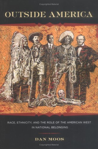 Portada del libro de Outside America: Race, Ethnicity, and the Role of the American West in National Belonging