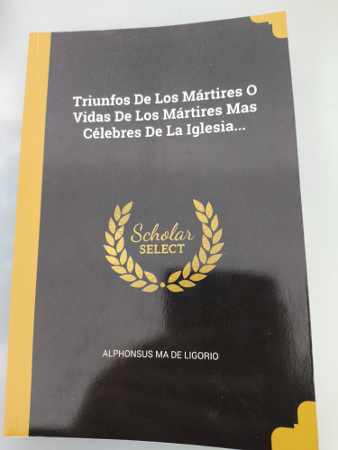 Portada del libro de Triunfos De Los Mártires O Vidas De Los Mártires Mas Célebres De La Iglesia