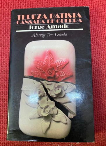 Portada del libro de Tereza Batista, cansada de guerra (Alianza Tres (At))