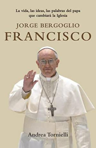 Portada del libro de Jorge Bergoglio, Francisco