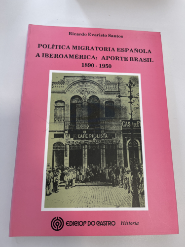 Portada del libro de Política migratoria española a Iberoamérica: aporte brasil (1890-1950)