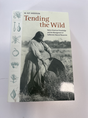 Portada del libro de Tending the Wild: Native American Knowledge and the Management of California's Natural Resources