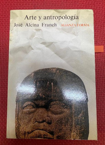 Portada del libro de ARTE Y ANTROPOLOGÍA. JOSÉ ALCINA FRANCH. ALIANZA, 1982.