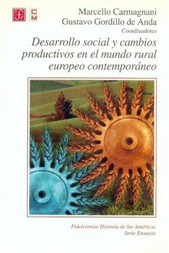 Portada del libro de Desarrollo social y cambios productivos en el mundo rural europeo contemporáneo
