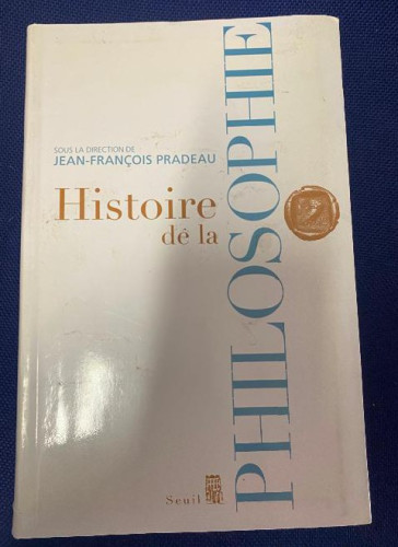 Portada del libro de HISTORIE DE LA PHILOSOPHIE. JEAN-FRANÇOIS PRADEAU. SEUIL, 2009.