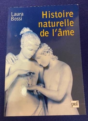 Portada del libro de HISTOIRE NATURELLE DE L'ÂME. LAURA BOSSI. PUF, 2003