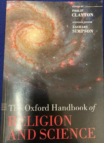 Portada del libro de THE OXFORD HANDBOOK OF RELIGION AND SCIENCE. PHILIP CLAYTON. OXFORD, 2009.