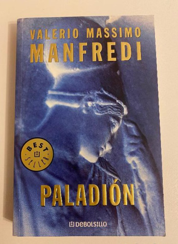 Portada del libro de PALADIÓN. VALERIO MASSIMO MANFREDI. DEBOLSILLO, 2005.