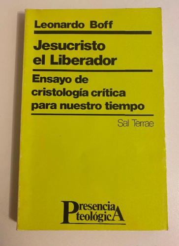 Portada del libro de JESUCRISTO EL LIBERADOR, ENSAYO DE CRISTOLOGÍA CRÍTICA PARA NUESTRO TIEMPO. LEONARDO BOFF.