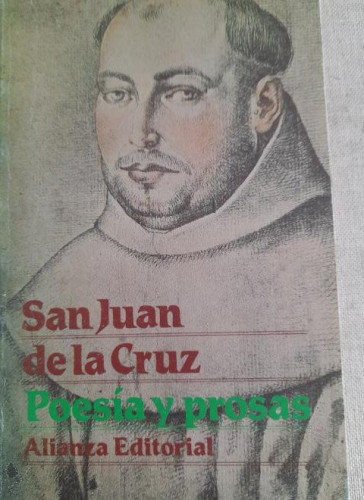 Portada del libro de POESÍA Y PROSAS - De la Cruz,San Juan ALIANZA ED. 1982