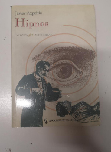 Portada del libro de HIPNOS- JAVIER AZPEITIA - LENGUA DE TRAPO