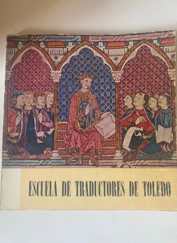 Portada del libro de ESCUELA DE TRADUCTORES DE TOLEDO. EXPOSICIÓN CONMEMORATIVA INAUGURACIÓN CASA CULTURA 1966.