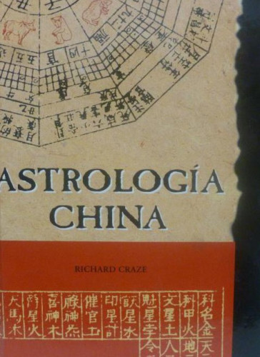 Portada del libro de Astrologia China, Benedikt Taschen, - Craze, Richard- tapa dura. Condición: bueno.