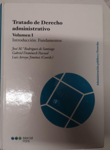 Portada del libro de Tratado de derecho administrativo: Volumen 1. Introducción. Fundamentos (Administración Pública y Derecho)