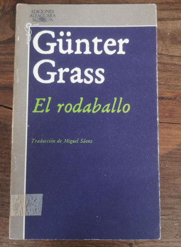 Portada del libro de GUNTER GRASS. EL RODABALLO. ALFAGUARA AÑO 1980 PRIMERA EDICION