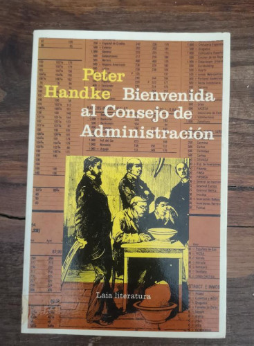 Portada del libro de BIENVENIDA AL CONSEJO DE ADMINISTRACIÓN. Peter Handke