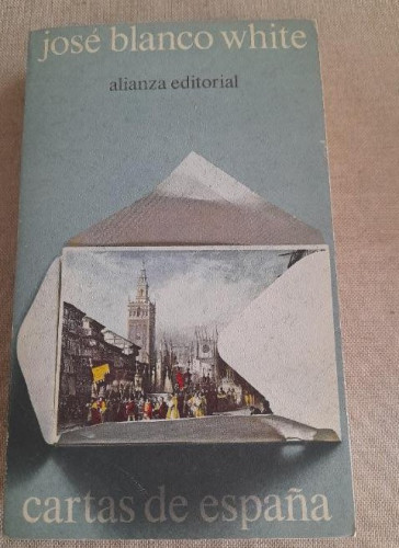 Portada del libro de Cartas de España.- Blanco White, José María ALIANZA ED. 1972