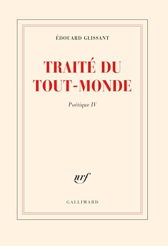Portada del libro de POETIQUE. Tome 4, Traité du tout-monde