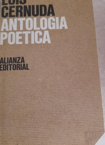 Portada del libro de Antología poética - Cernuda, Luis. Alianza ed. 1975 182PP