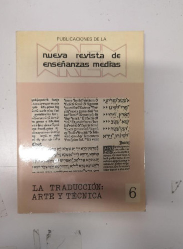 Portada del libro de NUEVA REVISTA DE ENSEÑANZAS MEDIAS - 6 - LA TRADUCCION ARTE Y TECNICA