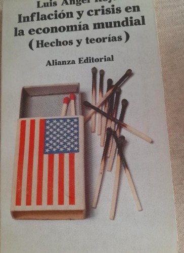 Portada del libro de INFLACION Y CRISIS EN LA ECONOMIA MUNDIAL DE LUIS ANGEL ROJO Alianza ed. 1976 140pp