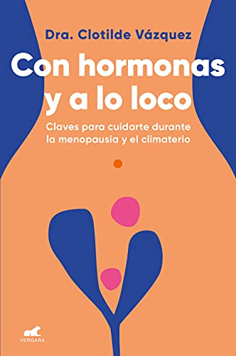 Portada del libro de Con hormonas y a lo loco