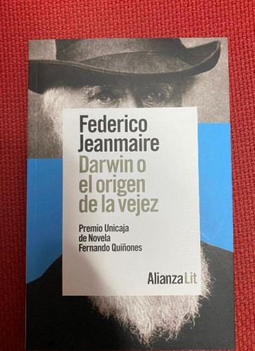 Portada del libro de DARWIN O EL ORIGEN DE LA VEJEZ. FEDERICO JEANMAIRE. ALIANZA, 2022.