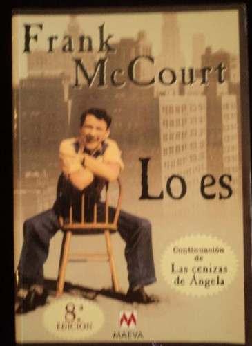 Portada del libro de LO ES. FRANK McCOURT. MAEVA. 1999 413 PAG