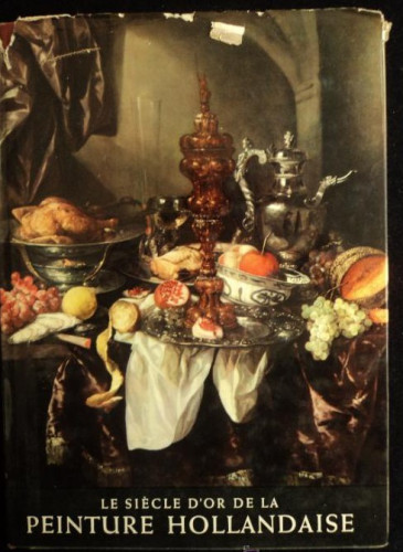 Portada del libro de LE SIECLE D'0R DE LA PEINTURE HOLLANDAISE. DESCARGUES. ED AYMERY 1956 95 PAG