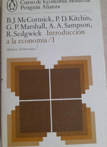 Portada del libro de Mc Cormick, Kitchin, Marshall, Sampson y Sedgwick - INTRODUCCIÓN A LA ECONOMÍA VOL 1. ALIANZA U.