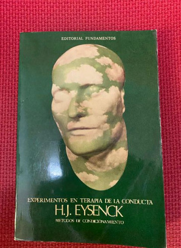 Portada del libro de EXPERIMENTOS EN TERAPIA DE LA CONDUCTA. H. J. EYSENCK. EDITORIAL FUNDAMENTOS, 1979.