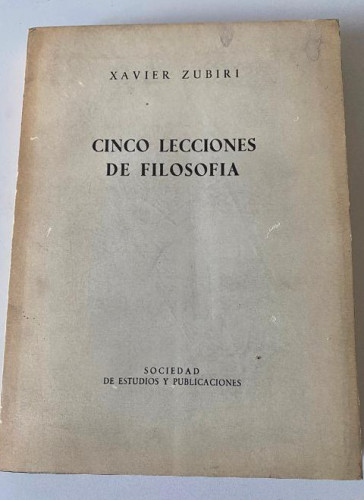 Portada del libro de CINCO LECCIONES DE FILOSOFÍA. XAVIER ZUBIRI. SOCIEDAD DE ESTUDIOS Y PUBLICACIONES, 1963.