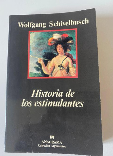 Portada del libro de Historia de los estimulantes (Argumentos)