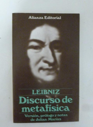 Portada del libro de Discurso De Metafísica Leibniz Gottfried Wilhelm Alianza (1986) 135pp