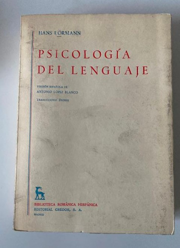 Portada del libro de PSICOLOGÍA DEL LENGUAJE. HANS HORMANN. GREDOS, 1973.