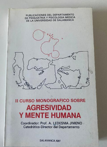 Portada del libro de II CURSO MONOGRÁFICO SOBRE AGRESIVIDAD Y MENTE HUMANA. A. LEDESMA JIMENO. UNIVERSIDAD SALAMANCA, 81.