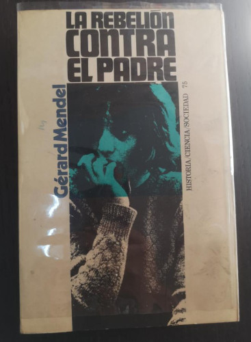 Portada del libro de GERARD MENDEL : LA REBELIÓN CONTRA EL PADRE (PENÍNSULA, 1975