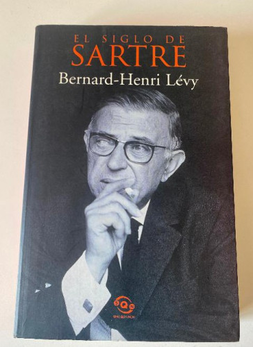 Portada del libro de EL SIGLO DE SARTRE. BERNARD-HENRI LÉVY. EDICIONES B, 2000.