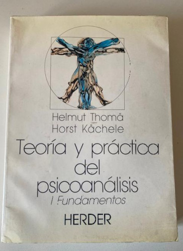 Portada del libro de TEORÍA Y PRÁCTICA DEL PSICOANÁLISIS. II ESTUDIOS CLÍNICOS. HELMUT THOMA, HORST KACHELE. HERDER, 1990