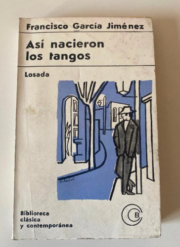 Portada del libro de ASÍ NACIERON LOS TANGOS. FRANCISCO GARCÍA JIMÉNEZ. LOSADA, 1965.