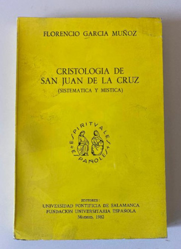 Portada del libro de CRISTOLOGÍA DE SAN JUAN DE LA CRUZ. FLORENCIO GARCÍA MUÑOZ. MADRID, 1982.