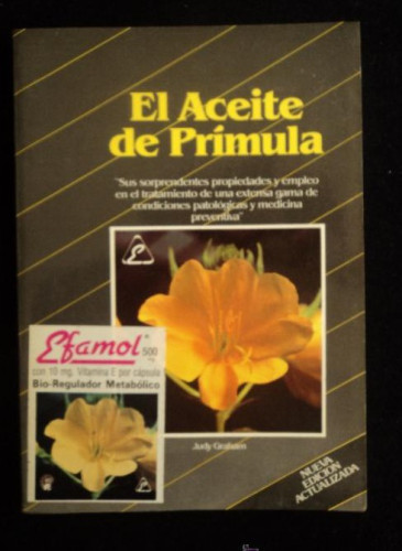 Portada del libro de El aceite de primula : propiedadestratamiento de enfermedades