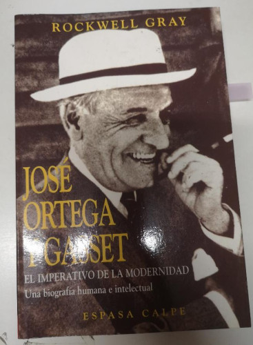 Portada del libro de JOSÉ ORTEGA Y GASSET EL IMPERATIVO DE LA MODERNIDAD - ROCKWELL GRAY