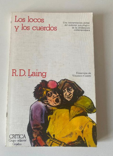 Portada del libro de LOS LOCOS Y LOS CUERDOS. R. D. LAING. CRÍTICA, 1980.