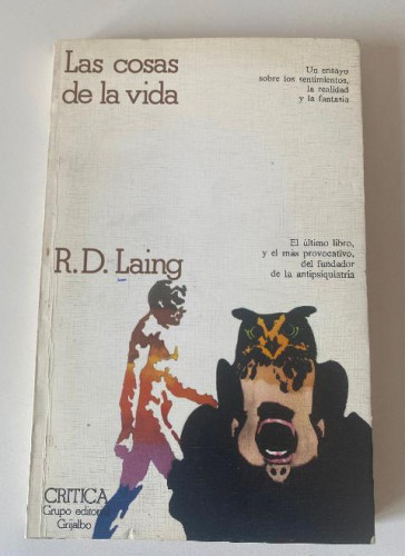 Portada del libro de LAS COSAS DE LA VIDA. R. D. LAING. CRITICA, 1978,